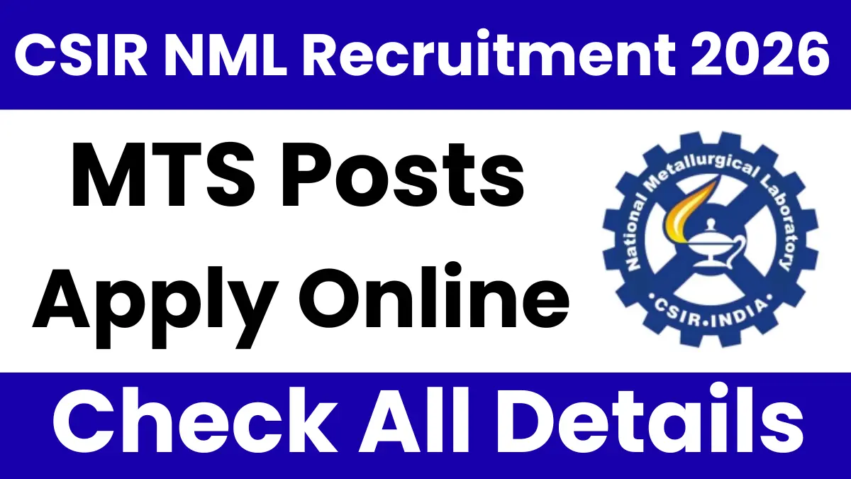 CSIR-NML MTS Recruitment 2026